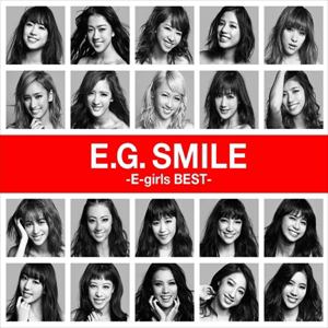 【クリックで詳細表示】E-girls / E.G. SMILE -E-girls BEST-(2CD＋1Blu-ray＋スマプラムービー＋スマプラミュージック)