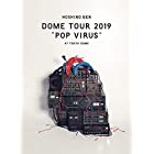 DOME TOUR “POP VIRUS"" at TOKYO DOME [DVD] (初回限定盤)