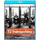 T2 トレインスポッティング [Blu-ray]