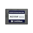 LinkMore XG550 512GB 2.5インチ 内蔵SSD SATAIII 6Gb/s (読込最大540MB/s)