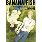 BANANA FISH TVアニメ公式ガイド: Moment