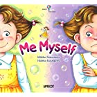 Me Myself (ナレーション・巻末ソングＣＤ付) アプリコットPicture Bookシリーズ 6