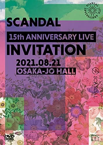 SCANDAL 15th ANNIVERSARY LIVE 『INVITATION』 at OSAKA-JO HALL (DVD通常盤)