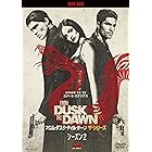 フロム・ダスク・ティル・ドーン ザ・シリーズ2 DVD-BOX