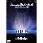 Born in the EXILE ?三代目 J Soul Brothersの奇跡?(初回生産限定版)DVD