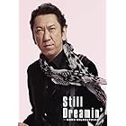 Still Dreamin' -布袋寅泰 情熱と栄光のギタリズム- (初回限定盤)(3枚組)(グッズ付)(特典:なし)[DVD]