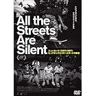 All the Streets Are Silent ニューヨーク（1987-1997）ヒップホップとスケートボードの融合 [DVD]