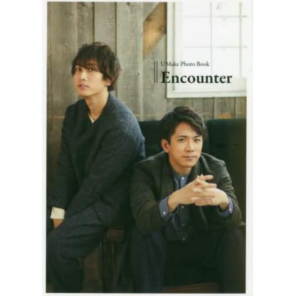 Ｅｎｃｏｕｎｔｅｒ　ＵＭａｋｅ　Ｐｈｏｔｏ　Ｂｏｏｋ