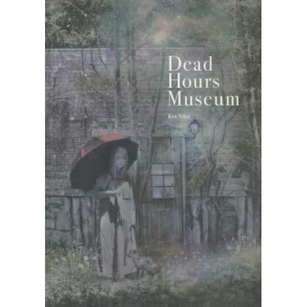 Ｄｅａｄ　Ｈｏｕｒｓ　Ｍｕｓｅｕｍ