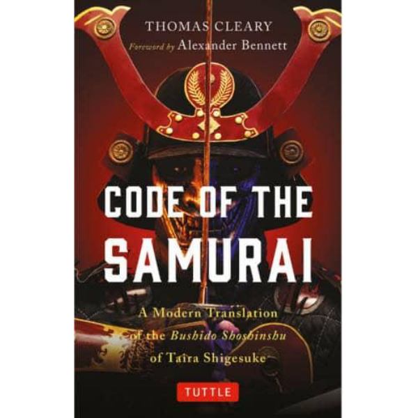 ＣＯＤＥ　ＯＦ　ＴＨＥ　ＳＡＭＵＲＡＩ　Ａ　Ｍｏｄｅｒｎ　Ｔｒａｎｓｌａｔｉｏｎ　ｏｆ　ｔｈｅ　Ｂｕｓｈｉｄｏ　Ｓｈｏｓｈｉｎｓｈｕ　ｏｆ　Ｔａｉｒａ　Ｓｈｉｇｅｓｕｋｅ