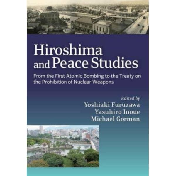 Ｈｉｒｏｓｈｉｍａ　ａｎｄ　Ｐｅａｃｅ