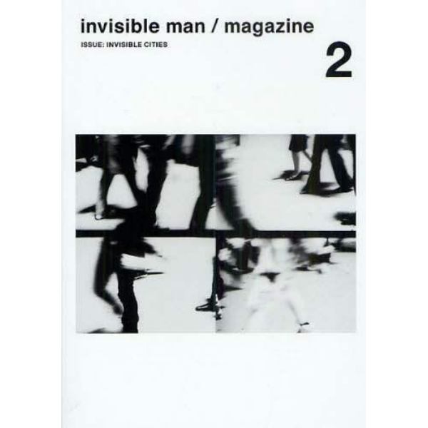 ｉｎｖｉｓｉｂｌｅ　ｍａｎ／ｍａｇａｚｉｎｅ　ｖｏｌ．２