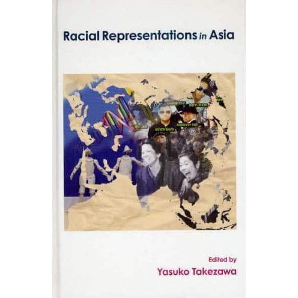 Ｒａｃｉａｌ　Ｒｅｐｒｅｓｅｎｔａｔｉｏｎｓ　ｉｎ　Ａｓｉａ