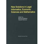 Ｎｅｗ　Ｓｏｌｕｔｉｏｎｓ　ｉｎ　Ｌｅｇａｌ　Ｉｎｆｏｒｍａｔｉｃｓ，Ｅｃｏｎｏｍｉｃ　Ｓｃｉｅｎｃｅｓ　ａｎｄ　Ｍａｔｈｅｍａｔｉｃｓ