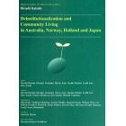 Ｄｅｉｎｓｔｉｔｕｔｉｏｎａｌｉｚａｔｉｏｎ　ａｎｄ　Ｃｏｍｍｕｎｉｔｙ　Ｌｉｖｉｎｇ　ｉｎ　Ａｕｓｔｒａｌｉａ，Ｎｏｒｗａｙ，Ｈｏｌｌａｎｄ　ａｎｄ　Ｊａｐａｎ