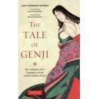 ＴＨＥ　ＴＡＬＥ　ＯＦ　ＧＥＮＪＩ　Ｔｈｅ　Ａｕｔｈｅｎｔｉｃ　Ｆｉｒｓｔ　Ｔｒａｎｓｌａｔｉｏｎ　ｏｆ　ｔｈｅ　Ｗｏｒｌｄ’ｓ　Ｅａｒｌｉｅｓｔ　Ｎｏｖｅｌ