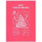 ＧＩＦＴ　ＹＵＩＣＨＩ　ＨＩＲＡＫＯ