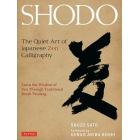 ＳＨＯＤＯ　Ｔｈｅ　Ｑｕｉｅｔ　Ａｒｔ　ｏｆ　Ｊａｐａｎｅｓｅ　Ｚｅｎ　Ｃａｌｌｉｇｒａｐｈｙ　Ｌｅａｒｎ　ｔｈｅ　Ｗｉｓｄｏｍ　ｏｆ　Ｚｅｎ　Ｔｈｒｏｕｇｈ　Ｔｒａｄｉｔｉｏｎａｌ　Ｂｒｕｓｈ　Ｐａｉｎｔｉｎｇ