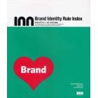 Ｂｒａｎｄ　Ｉｄｅｎｔｉｔｙ　Ｒｕｌｅ　Ｉｎｄｅｘ　ＣＩ＆ＶＩデザイン、新・１００の法則