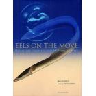 ＥＥＬＳ　ＯＮ　ＴＨＥ　ＭＯＶＥ　Ｍｙｓｔｅｒｉｏｕｓ　Ｃｒｅａｔｕｒｅｓ　ｏｖｅｒ　Ｍｉｌｌｉｏｎｓ　ｏｆ　Ｙｅａｒｓ