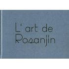 Ｌ’ａｒｔ　ｄｅ　Ｒｏｓａｎｊｉｎ