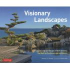 Ｖｉｓｉｏｎａｒｙ　Ｌａｎｄｓｃａｐｅｓ　Ｊａｐａｎｅｓｅ　Ｇａｒｄｅｎ　Ｄｅｓｉｇｎ　ｉｎ　Ｎｏｒｔｈ　Ａｍｅｒｉｃａ　Ｔｈｅ　Ｗｏｒｋ　ｏｆ　Ｆｉｖｅ　Ｃｏｎｔｅｍｐｏｒａｒｙ　Ｍａｓｔｅｒｓ