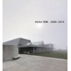 Ａｔｅｌｉｅｒ　ＢＮＫ　２０００－２０１４