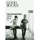 ＧＯＯＤ　ＲＯＣＫＳ！　ＧＯＯＤ　ＣＵＬＴＵＲＥ　ＭＡＧＡＺＩＮＥ　Ｖｏｌ．１０３