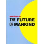 ＴＨＥ　ＦＵＴＵＲＥ　ＯＦ　ＭＡＮＫＩＮ