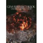 ＧＥＭ　ＲＥＦＥＲＥＮＣＥ　ＢＯＯＫ　ＵＮＤＥＲＳＴＡＮＤＩＮＧ　ＶＡＬＵＥ