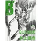 Ｂ’　Ｂ．ＬＥＡＧＵＥ×井上雄彦　２０１９－２０