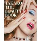 ＴＡＫＡＫＯ　ＴＨＥ　ＢＥＡＵＴＹ　ＢＯＯＫ　３０ｔｈ　Ａｎｎｉｖｅｒｓａｒｙ