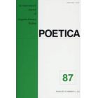 ＰＯＥＴＩＣＡ　Ａｎ　Ｉｎｔｅｒｎａｔｉｏｎａｌ　Ｊｏｕｒｎａｌ　ｏｆ　Ｌｉｎｇｕｉｓｔｉｃ‐Ｌｉｔｅｒａｒｙ　Ｓｔｕｄｉｅｓ　８７