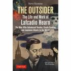 ＴＨＥ　ＯＵＴＳＩＤＥＲ　Ｔｈｅ　Ｌｉｆｅ　ａｎｄ　Ｗｏｒｋ　ｏｆ　Ｌａｆｃａｄｉｏ　Ｈｅａｒｎ　Ｔｈｅ　Ｍａｎ　Ｗｈｏ　Ｉｎｔｒｏｄｕｃｅｄ　Ｖｏｏｄｏｏ，Ｃｒｅｏｌｅ　Ｃｏｏｋｉｎｇ　ａｎｄ　Ｊａｐａｎｅｓｅ　Ｇｈｏｓｔｓ　ｔｏ　ｔｈｅ　Ｗｏｒｌｄ