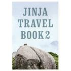 ＪＩＮＪＡ　ＴＲＡＶＥＬ　ＢＯＯＫ　神社旅　２