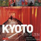 ＫＹＯＴＯ　ＣＩＴＹ　ＯＦ　ＺＥＮ　ＶＩＳＩＴＩＮＧ　ＴＨＥ　ＨＥＲＩＴＡＧＥ　ＳＩＴＥＳ　ＯＦ　ＪＡＰＡＮ’Ｓ　ＡＮＣＩＥＮＴ　ＣＡＰＩＴＡＬ