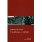 Ｐｏｌｉｔｉｃｓ　ｏｆ　Ｅｔｈｎｉｃ　Ｃｌａｓｓｉｆｉｃａｔｉｏｎ　ｉｎ　Ｖｉｅｔｎａｍ