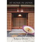 ＡＴ　ＨＯＭＥ　ＩＮ　ＪＡＰＡＮ　Ａ　Ｆｏｒｅｉｇｎ　Ｗｏｍａｎ’ｓ　Ｊｏｕｒｎｅｙ　ｏｆ　Ｄｉｓｃｏｖｅｒｙ