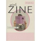 ｇｉｒｌｓ　ＺＩＮＥ　女子のためのジン案内