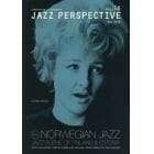 ＪＡＺＺ　ＰＥＲＳＰＥＣＴＩＶＥ　Ａ　ＭＡＧＡＺＩＮＥ　ＦＯＲ　ＪＡＺＺ　ＥＮＴＨＵＳＩＡＳＴＳ　ｖｏｌ．１６（２０１８Ｍａｙ）