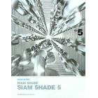 Ｓｉａｍ　Ｓｈａｄｅ　「Ｓｉａｍ　Ｓｈａｄｅ　５」