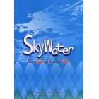 Ｓｋｙｗａｔｅｒ　Ｒａｉｎ　ｉｎ　Ｊａｐａｎ　ａｎｄ　ａｒｏｕｎｄ　ｔｈｅ　ｗｏｒｌｄ