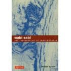 ｗａｂｉ　ｓａｂｉ　ｔｈｅ　ｊａｐａｎｅｓｅ　ａｒｔ　ｏｆ　ｉｍｐｅｒｍａｎｅｎｃｅ