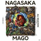 ＮＡＧＡＳＡＫＡ　ＭＡＧＯ　ＡＬＬ　ＳＥＬＥＣＴＩＯＮ　長坂真護作品集