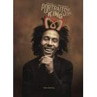 ＰＯＲＴＲＡＩＴＳ　ＯＦ　ＴＨＥ　ＫＩＮＧ　ＢＯＢ　ＭＡＲＬＥＹ　ＢＹ　ＤＥＮＮＩＳ　ＭＯＲＲＩＳ