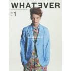 ＷＨＡＴＥＶＥＲ　ＶＯＬ．１（２０１５ＳＰＲＩＮＧ　＆　ＳＵＭＭＥＲ）