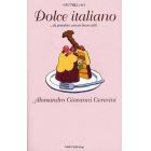 Ｄｏｌｃｅ　ｉｔａｌｉａｎｏ　…ｄａ　ｐｒｅｎｄｅｒｅ　ｃｏｎ　ｕｎ　ｂｕｏｎ　ｃａｆｆｅ　イタリア語エッセイ