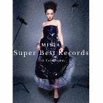 ＜CD＞　MISIA　／　Super　Best　Records-15th　Celebration-（初回生産限定盤）（DVD付）