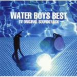 WATER　　BOYS　　BEST-TV　　ORIGINAL　　SOUND　　TRACK-　TVサントラ