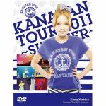Kanayan　Tour　2011～Summer～（初回生産限定版）　【DVD】　／　西野カナ